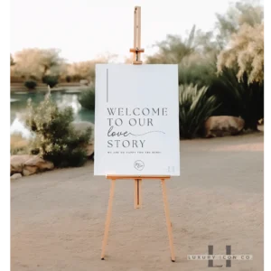 Welcome to Our Love Story Acrylic Wedding sign