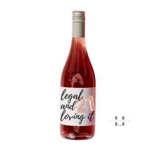 Legal and Loving it 21st Birthday Wine Label Rose gold