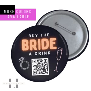 Neon Buy The Bride A Drink QR Code Button - Bachelorette Button Party Favors
